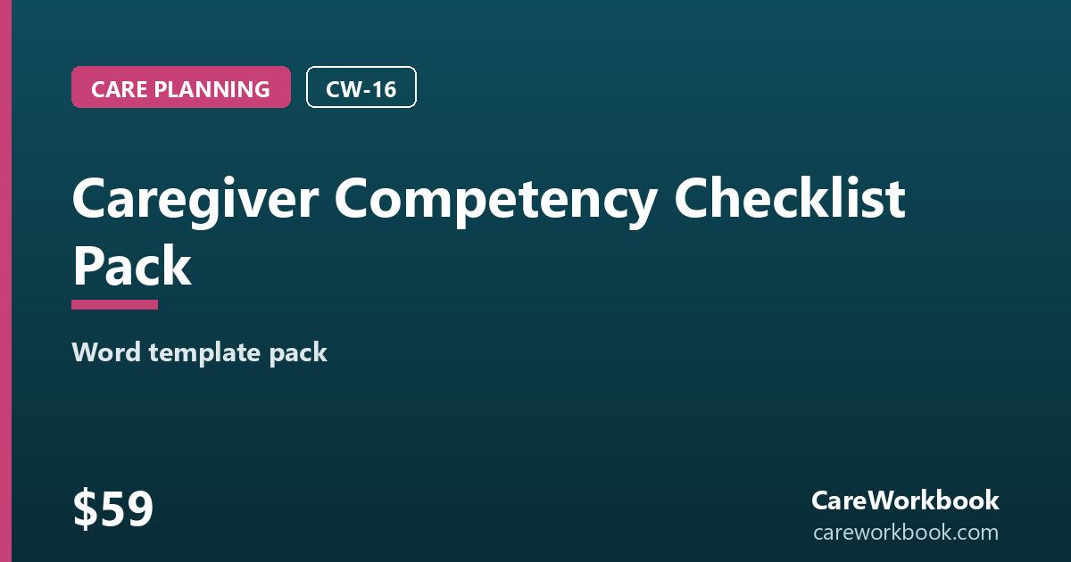 Caregiver Competency Checklist Pack